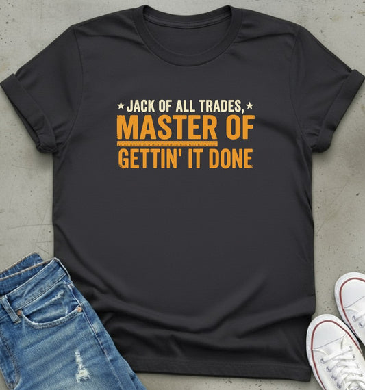 Master of Gettin' T-Shirt