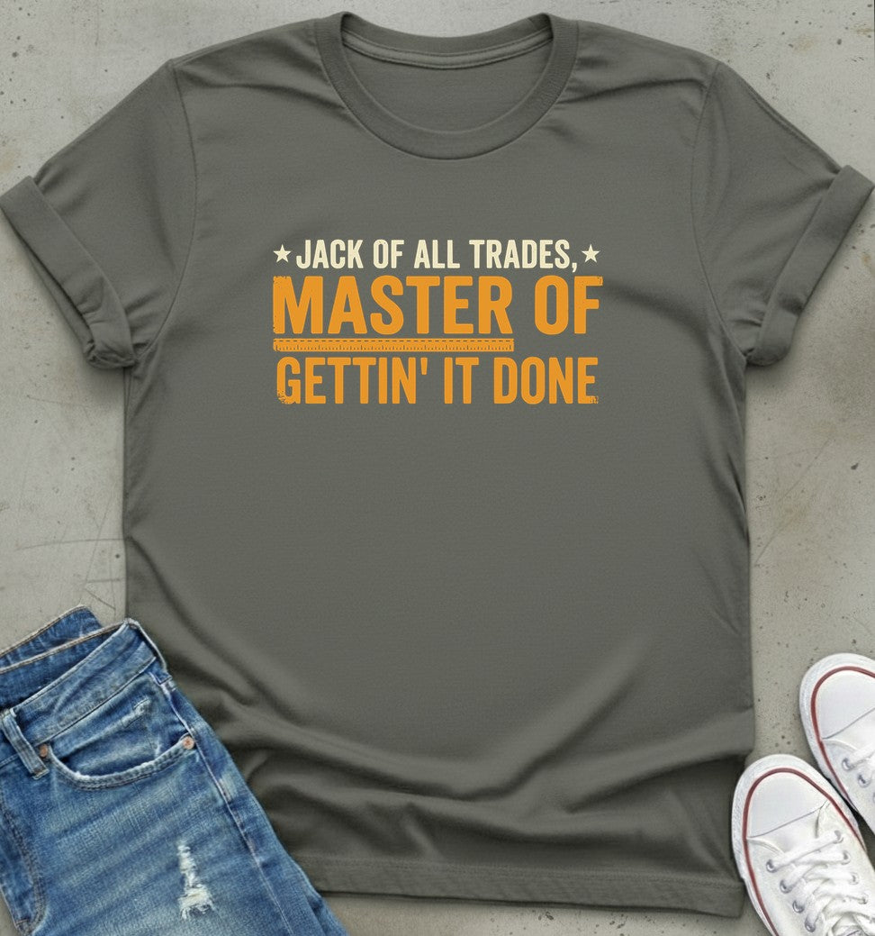Master of Gettin' T-Shirt