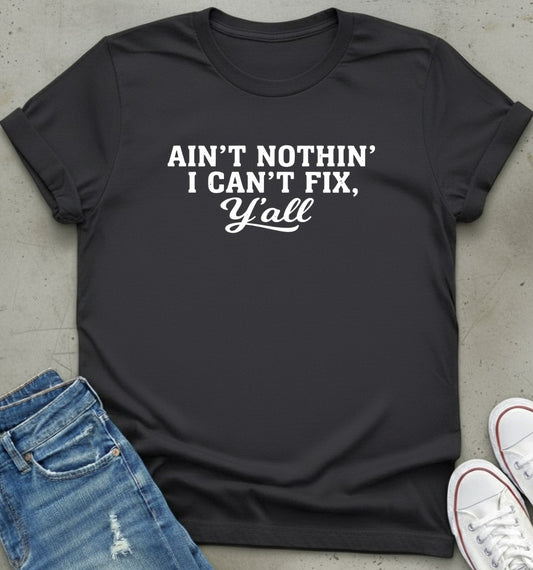 Fix-It Y'all T-Shirt