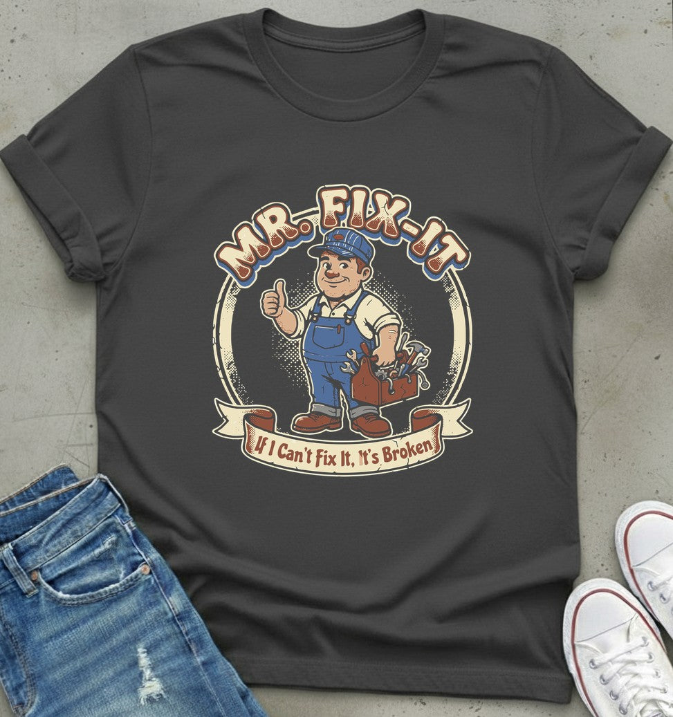 Mr. Fix-It T-Shirt