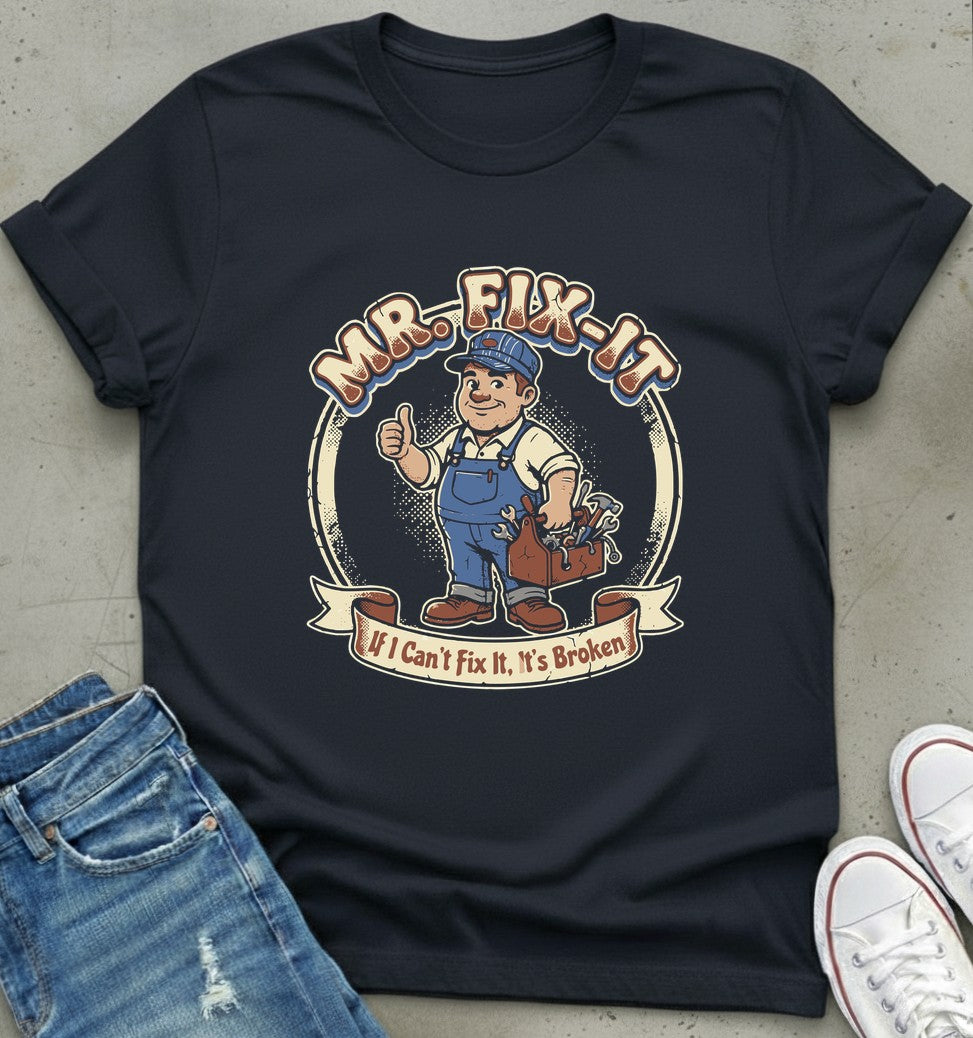 Mr. Fix-It T-Shirt