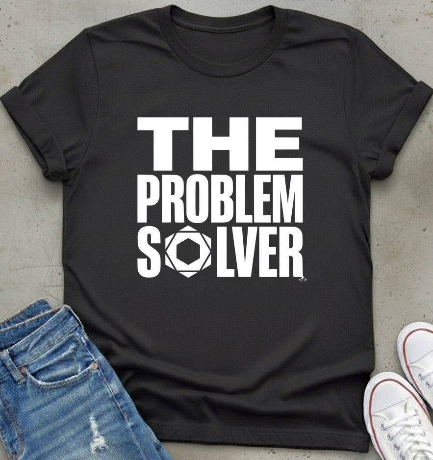 Problem Solver T-Shirt