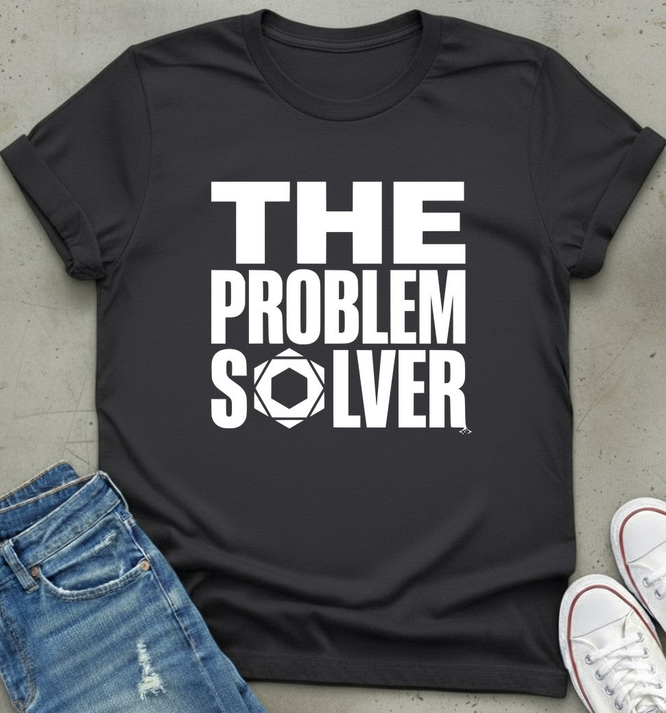 Problem Solver T-Shirt