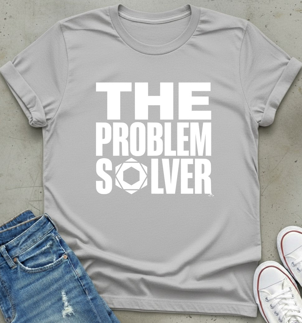 Problem Solver T-Shirt