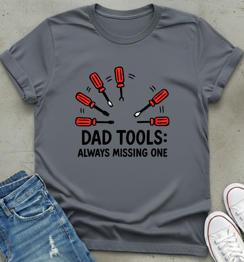 Dad Tool Always T-Shirt