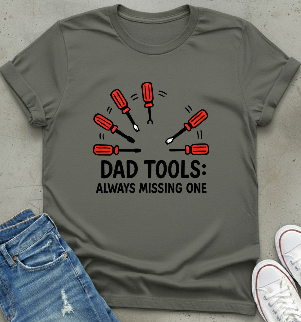 Dad Tool Always T-Shirt