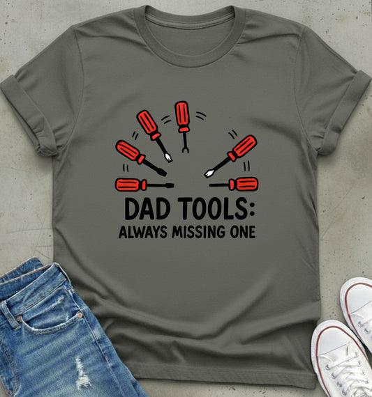 Dad Tool Always T-Shirt