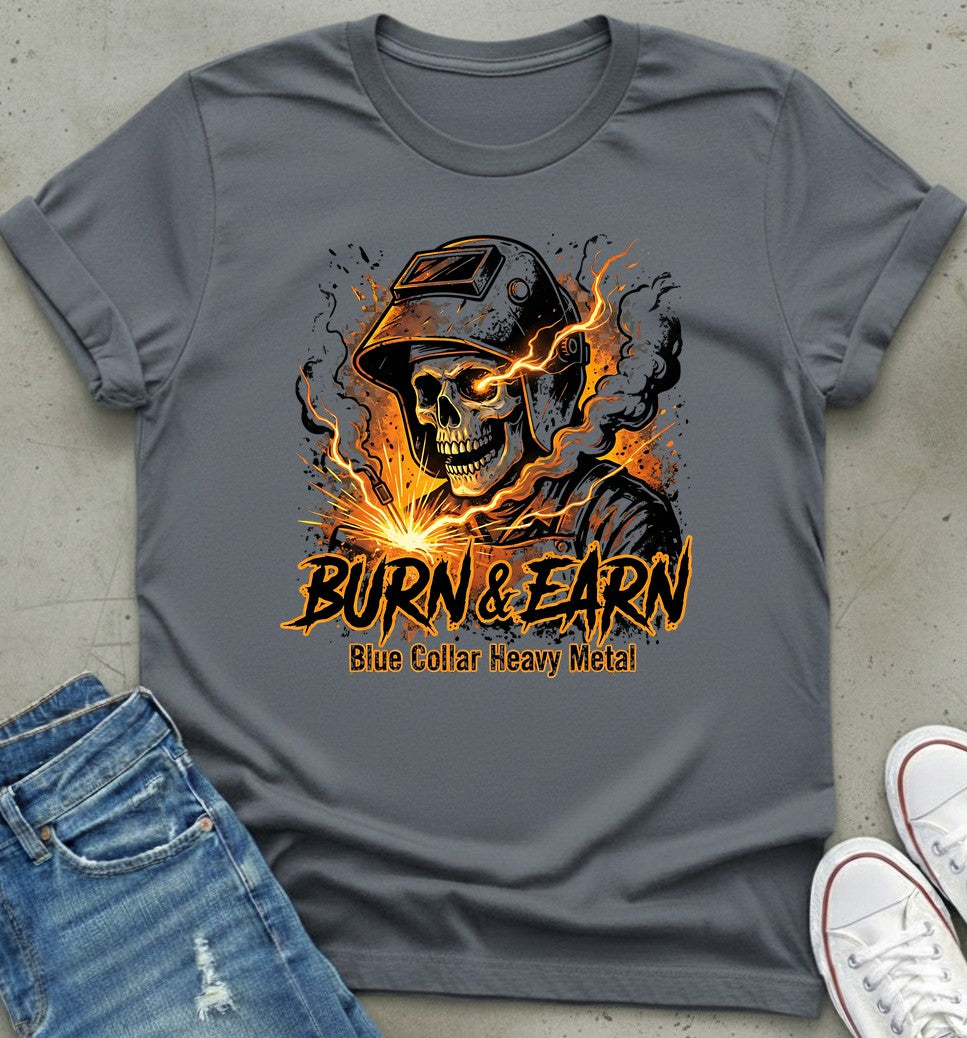 Burn & Earn T-Shirt