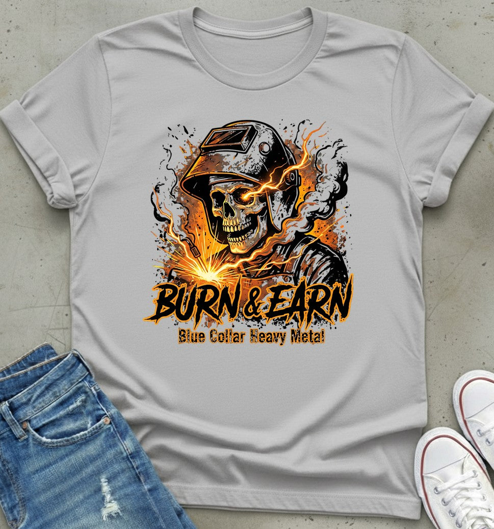 Burn & Earn T-Shirt