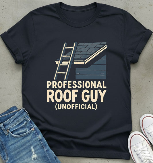 Roof Guy Unofficial T-Shirt
