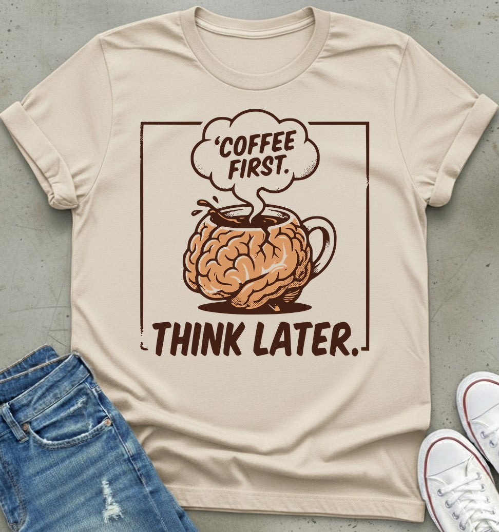 Coffee First T-Shirt