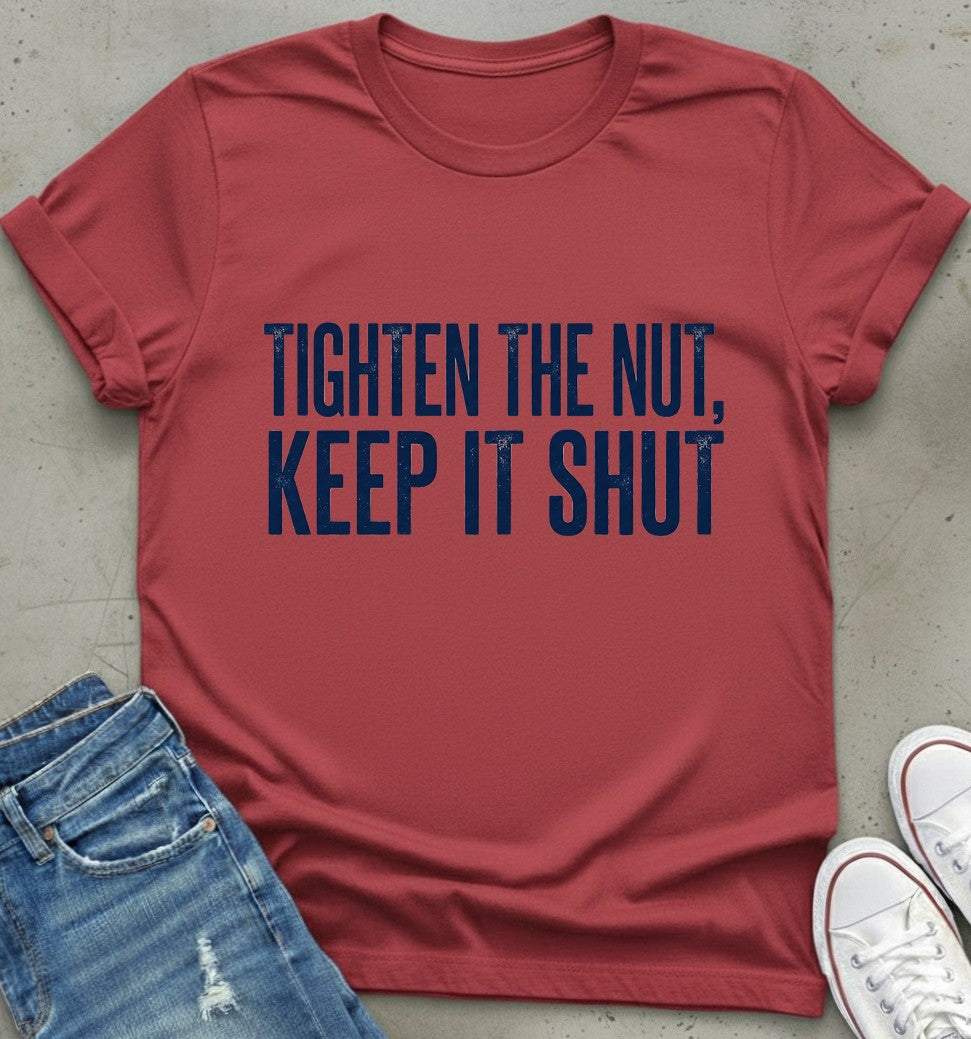 Nut Shut T-Shirt