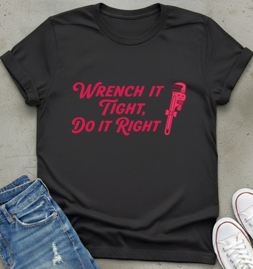 Wrench It Right T-Shirt