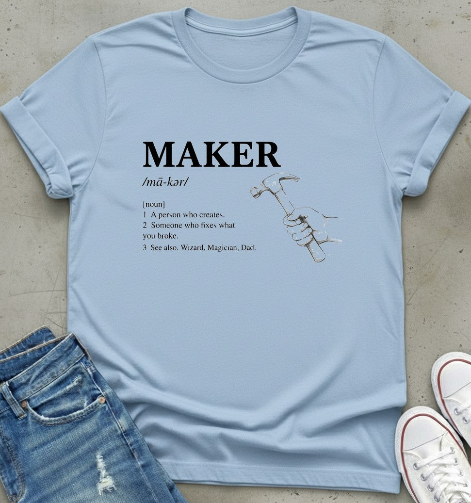 Maker Definition T-Shirt