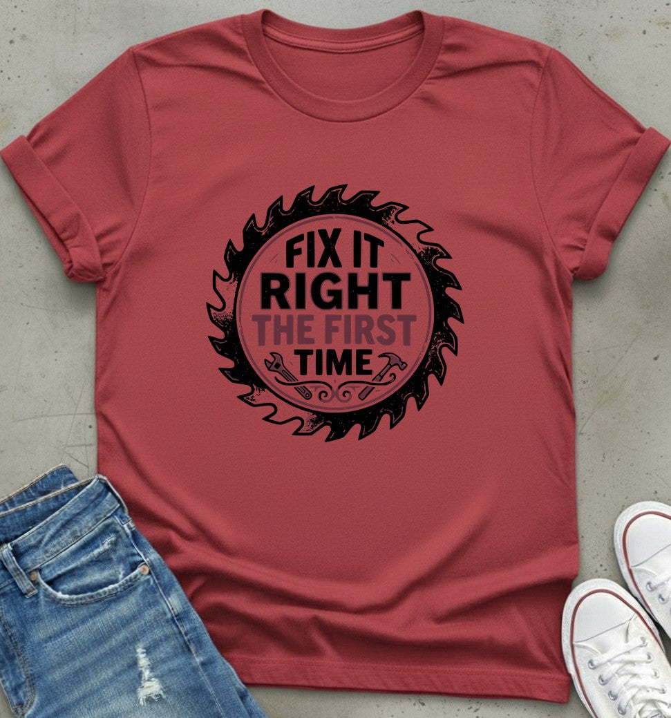 Right First Fix T-Shirt