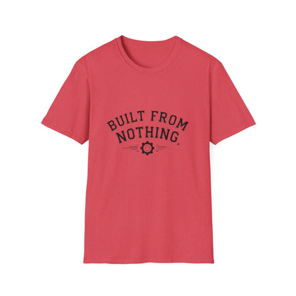 Built From Nothing T-Shirt