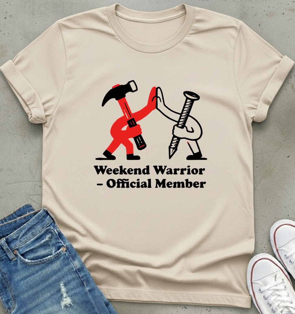 Weekend Warrior T-Shirt