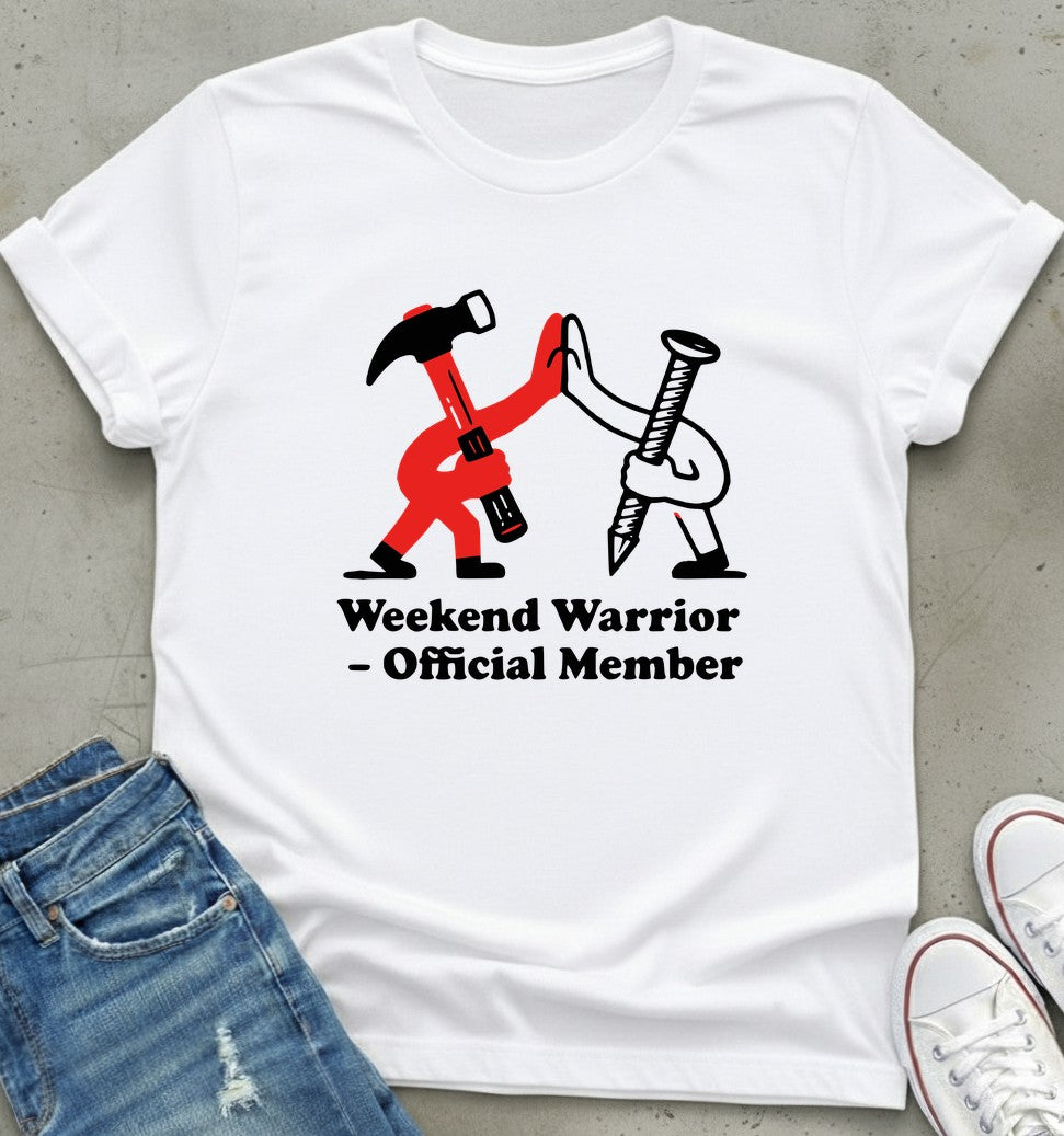 Weekend Warrior T-Shirt