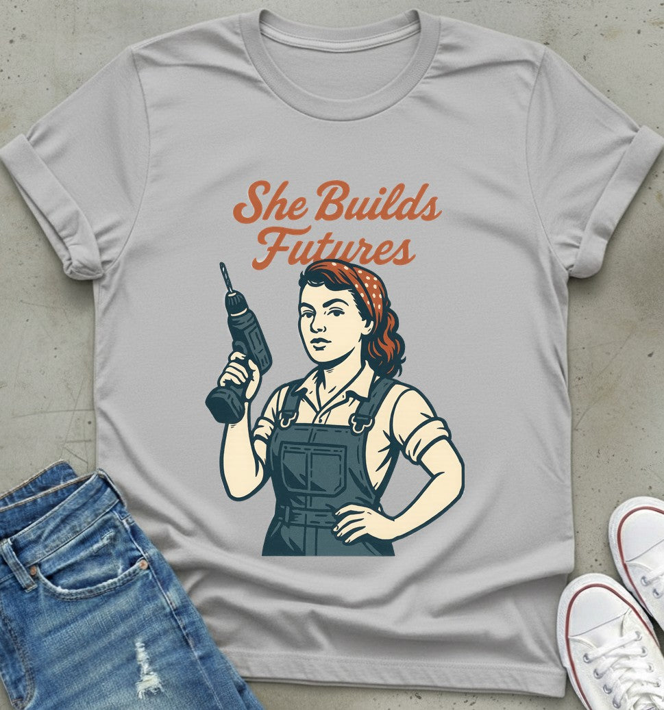 She Builds Futures T-Shirt