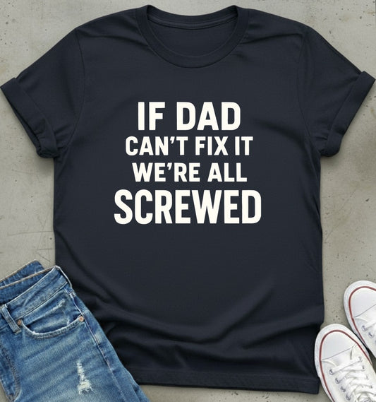 Dad Fix It T-Shirt