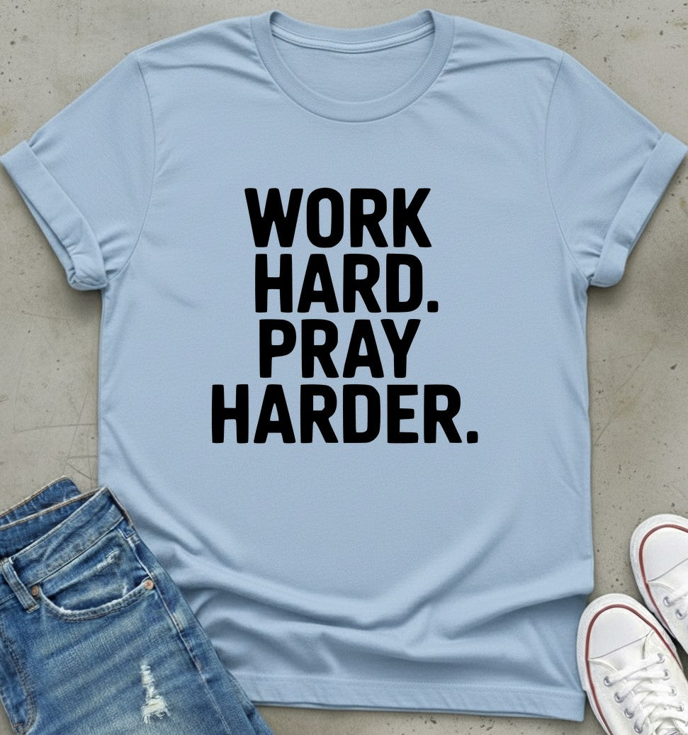 Work Harder T-Shirt