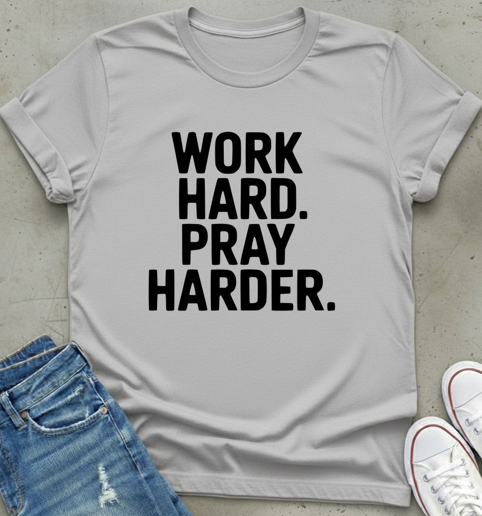Work Harder T-Shirt