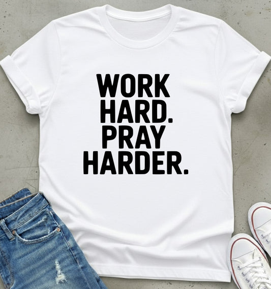Work Harder T-Shirt
