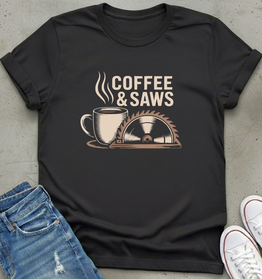 Coffee & Saws T-Shirt