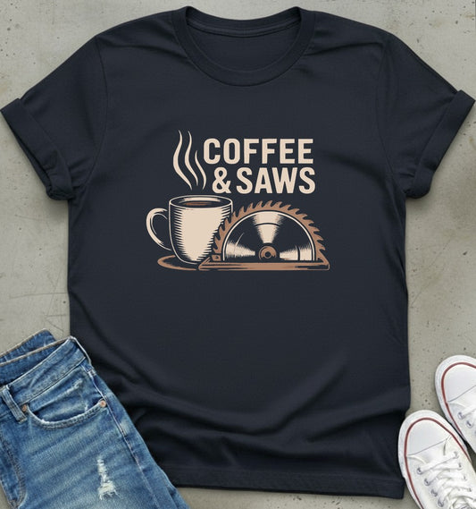 Coffee & Saws T-Shirt