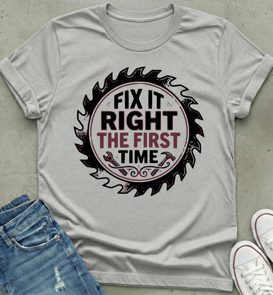 Right First Fix T-Shirt