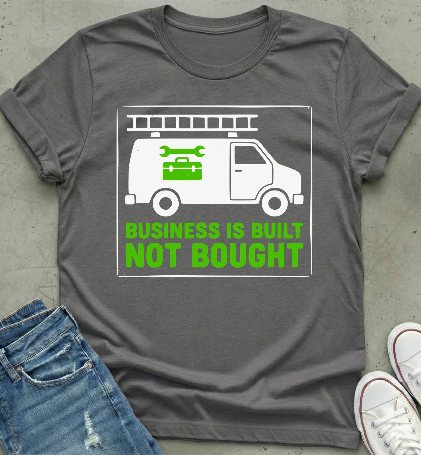 Built Not Bought T-Shirt