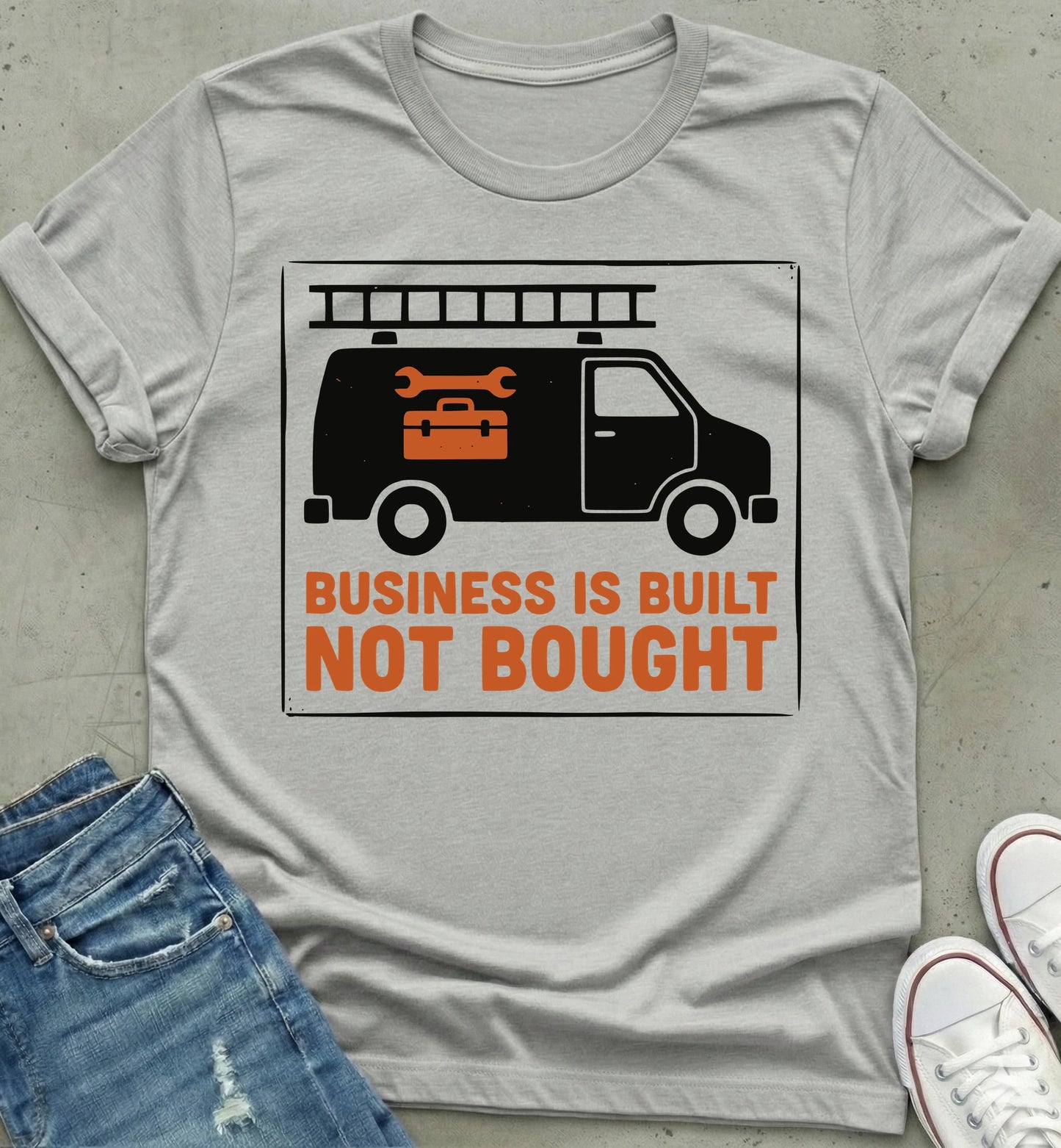 Built Not Bought T-Shirt
