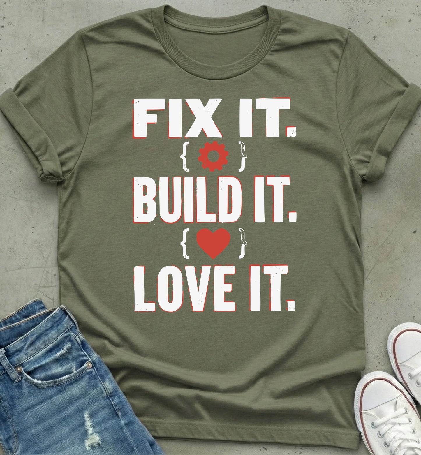Fix Build Love T-Shirt