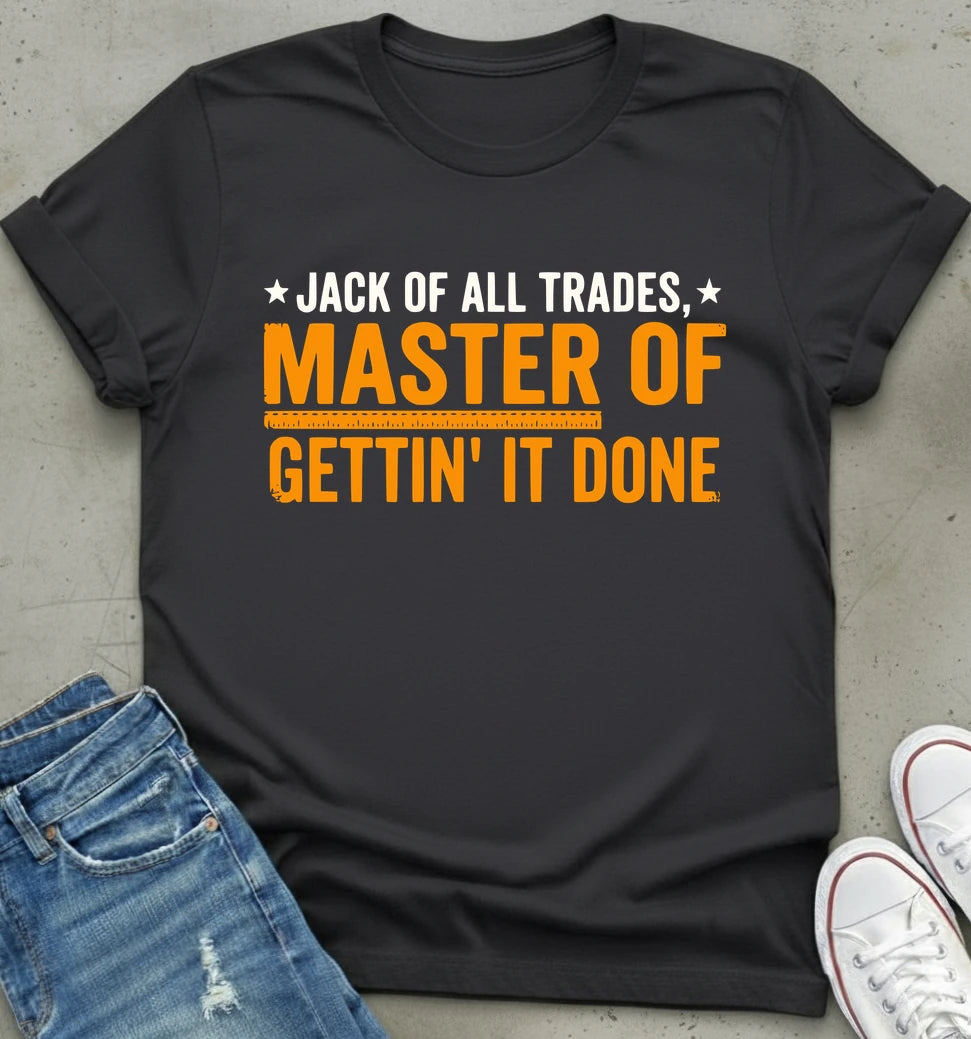 Master of Gettin' T-Shirt