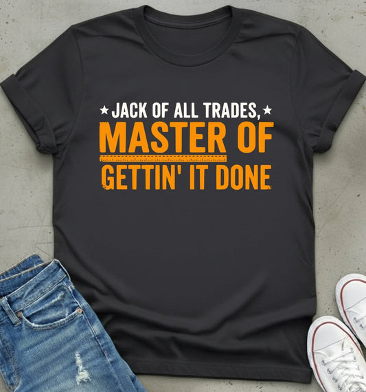 Master of Gettin' T-Shirt