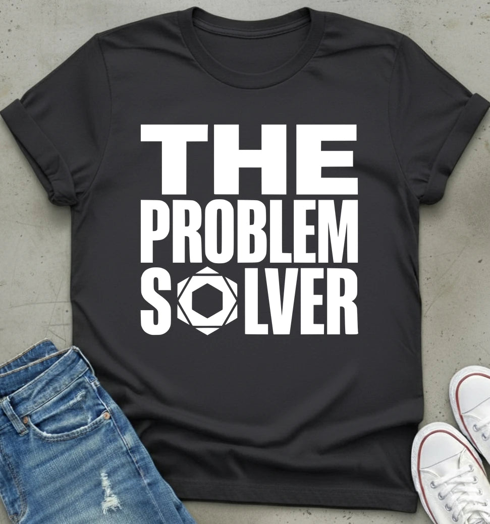 Problem Solver T-Shirt