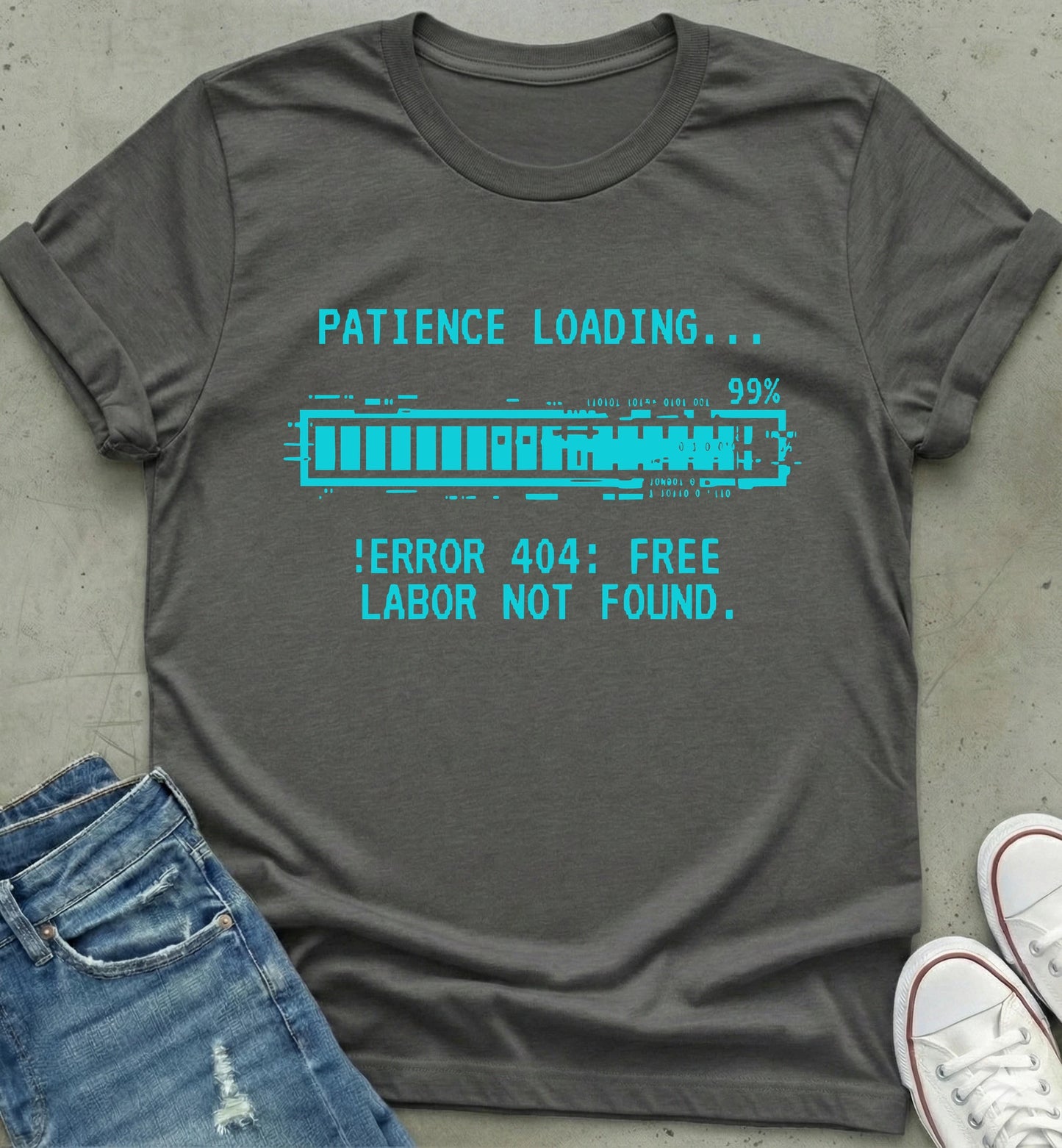 Patience Error T-Shirt
