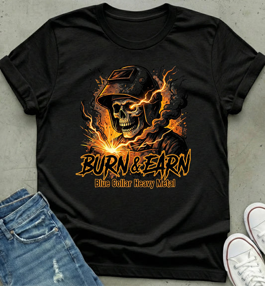 Burn & Earn T-Shirt