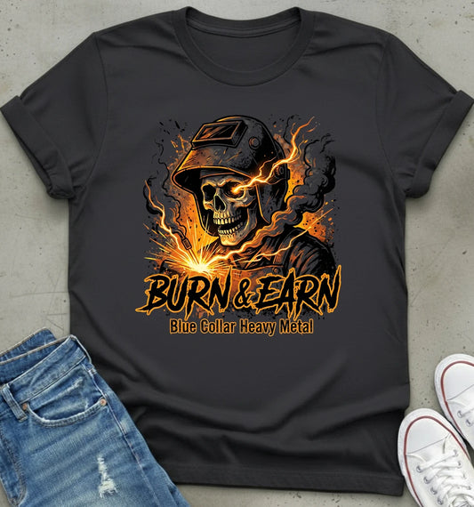 Burn & Earn T-Shirt