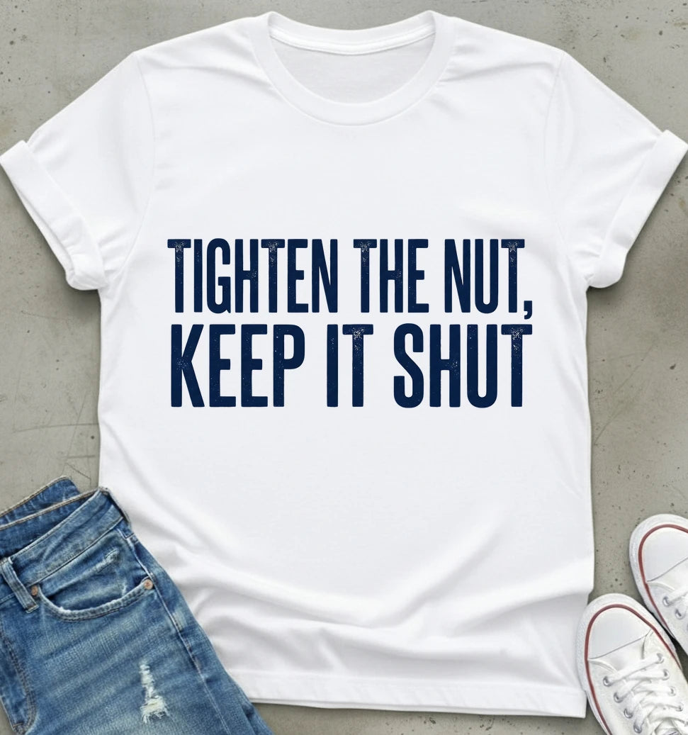 Nut Shut T-Shirt