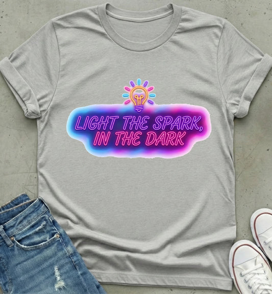 Spark in the Dark T-Shirt