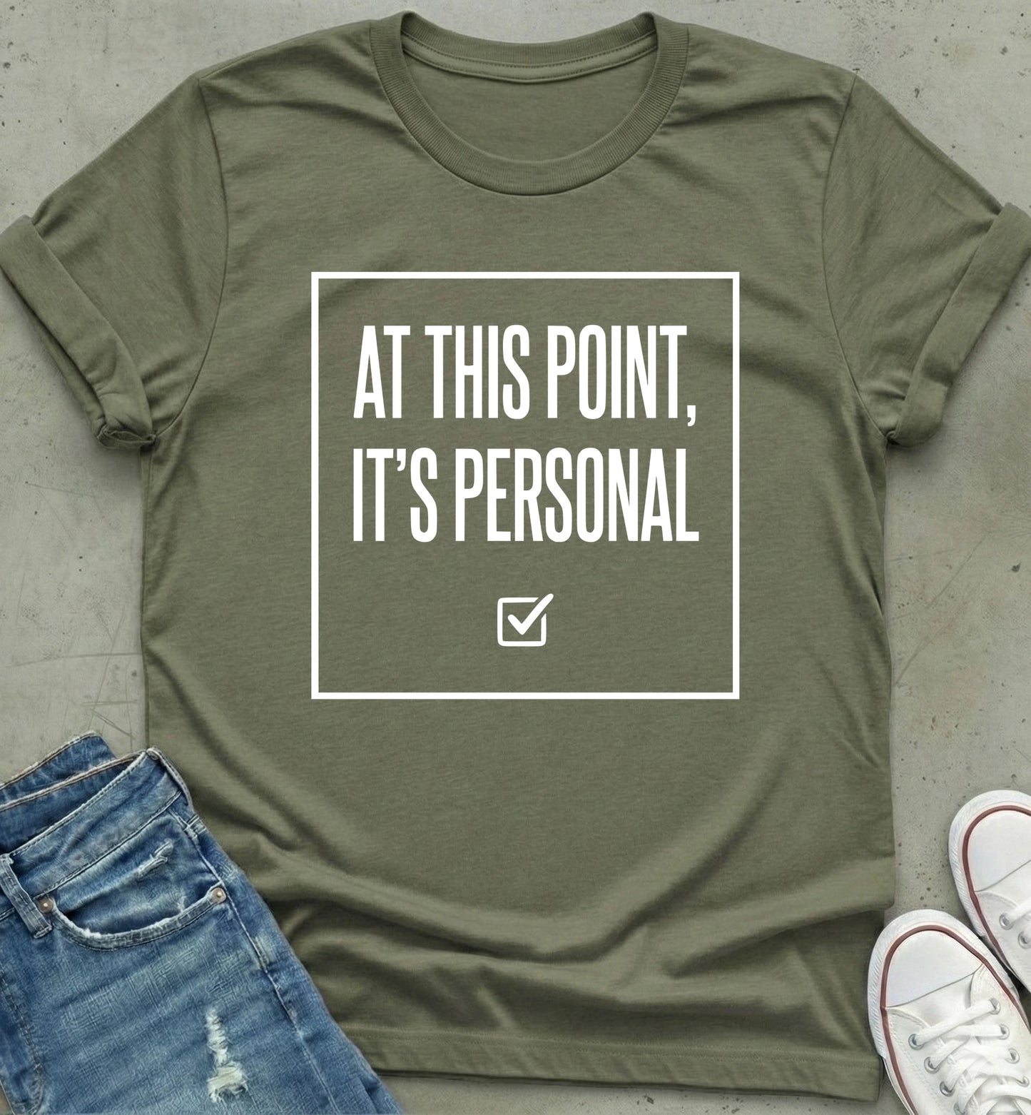 Personal Statement T-Shirt