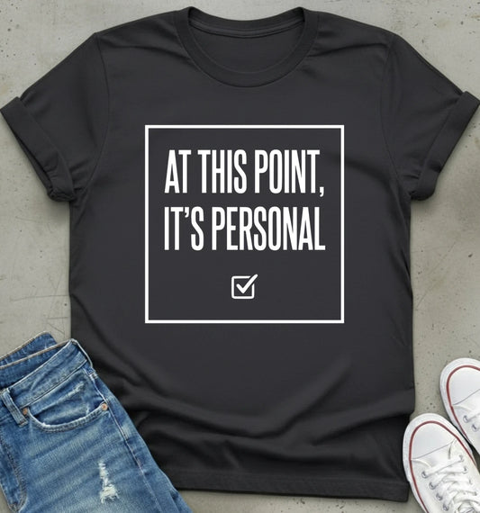 Personal Statement T-Shirt