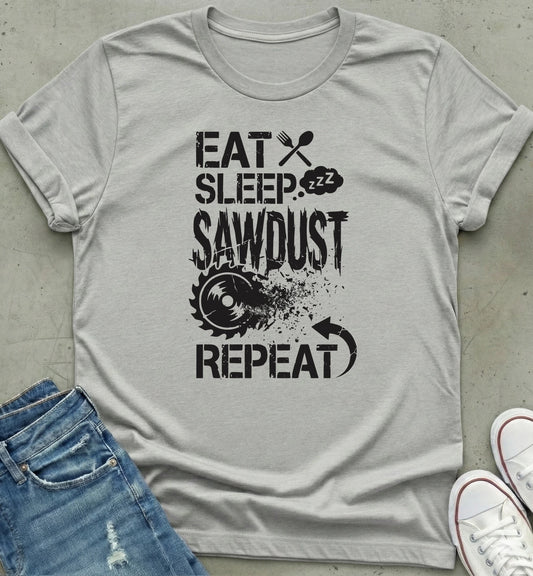 Sawdust Life T-Shirt