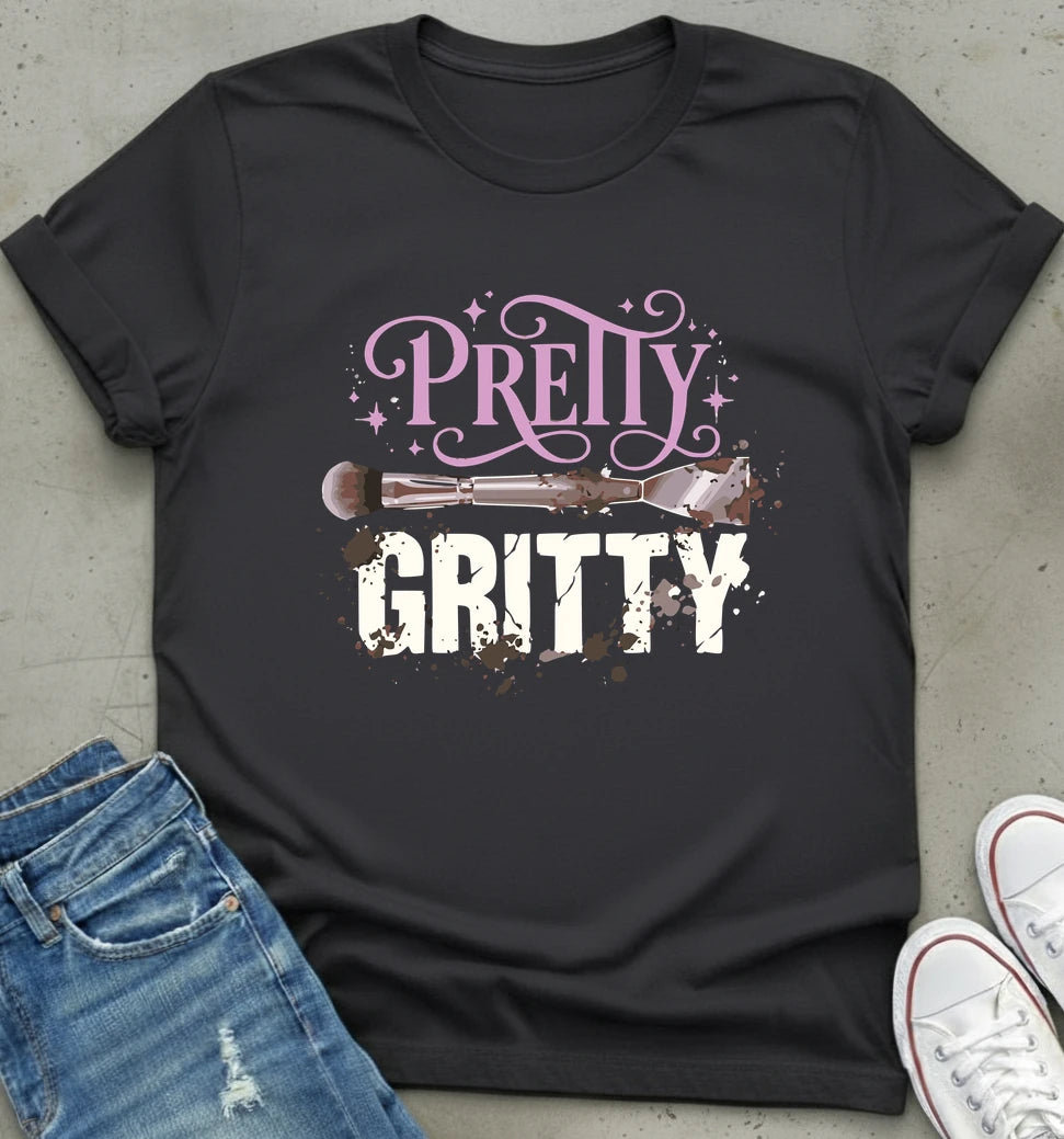 Pretty Gritty T-Shirt
