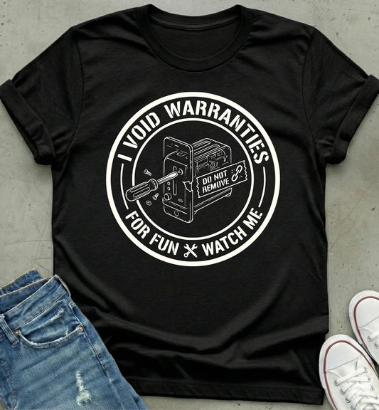 Warranty Void T-Shirt