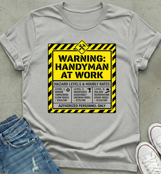 Handyman Work T-Shirt