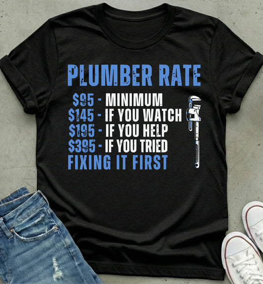 Plumber Rate Humor Shirt