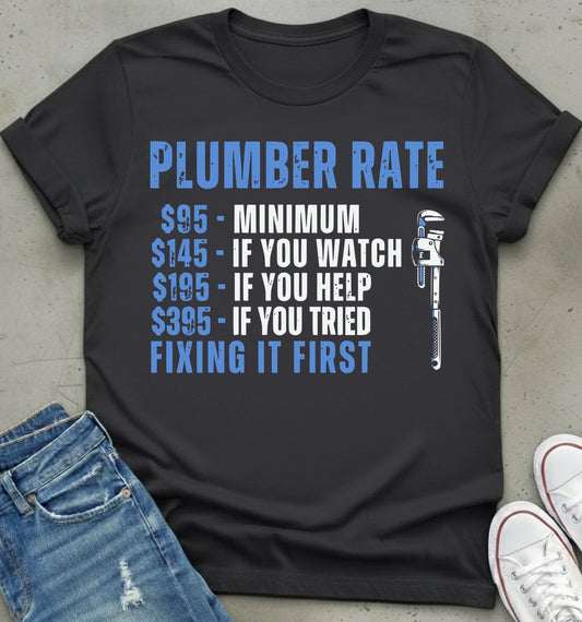 Plumber Rate Humor Shirt