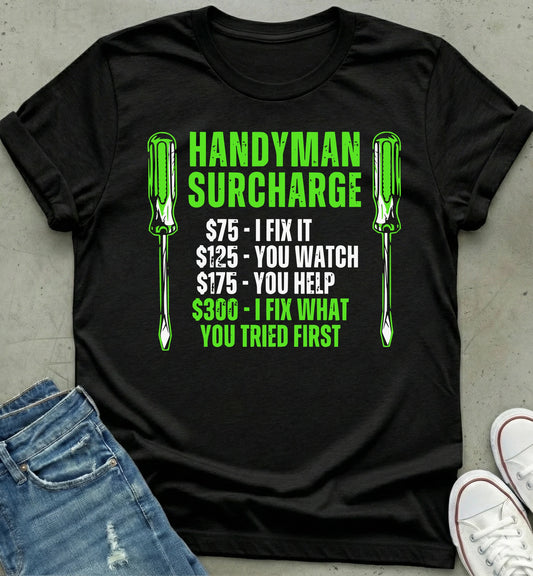 Handyman Surcharge T-Shirt